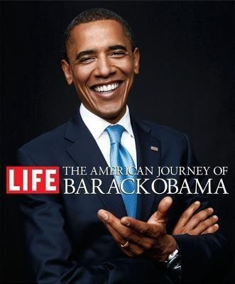 The American Journey of Barack Obama(English, Hardcover, The Editors of Life Magazine)