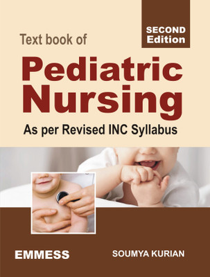 Text Book Of Pediatric Nursing - As Per Revised INC Syllabus : 2020 EDITION(Paperback, Soumya Kurian)