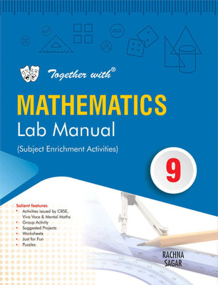 Together with Mathematics Lab Manual Class 9(Paperback, Rachna Sagar)