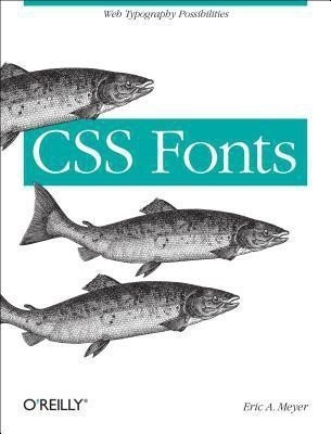 CSS Fonts(English, Paperback, Meyer Eric A)