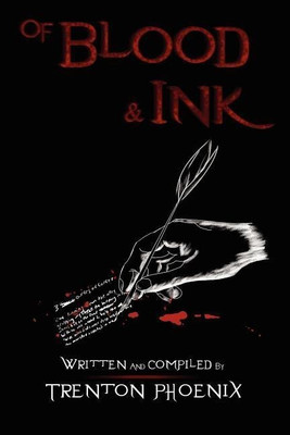 Of Blood & Ink(English, Paperback, Phoenix Trenton)