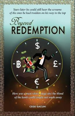 Beyond Redemption(English, Paperback, Gacuhi Cege)
