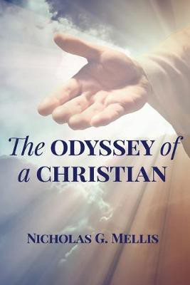 The Odyssey of a Christian(English, Paperback, Mellis Nicholas G)