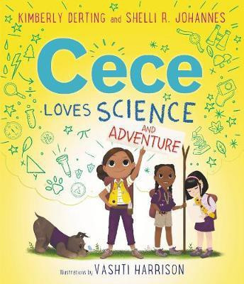 Cece Loves Science and Adventure(English, Paperback, Derting Kimberly)