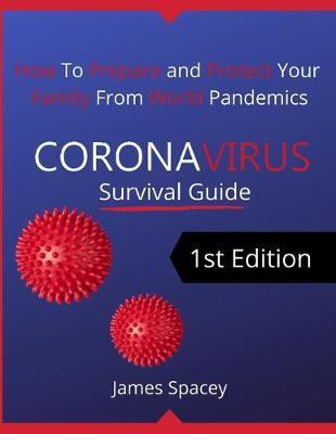 CoronaVirus Survival Guide(English, Paperback, Spacey James)