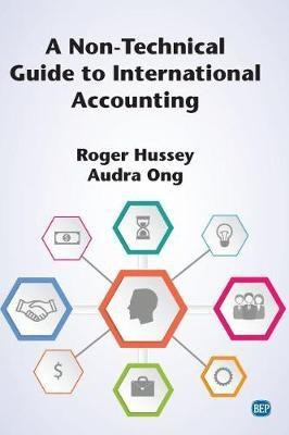 A Non-Technical Guide to International Accounting(English, Paperback, Hussey Roger)