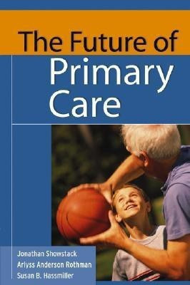 The Future of Primary Care(English, Paperback, unknown)