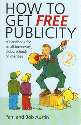 How to Get Free Publicity(English, Paperback, Austin Bob)