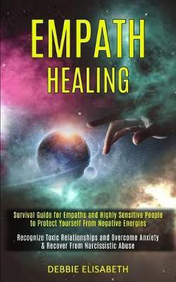 Empath Healing(English, Paperback, Elisabeth Debbie)
