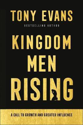 Kingdom Men Rising - A Call to Growth and Greater Influence(English, Hardcover, Evans Tony)