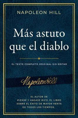 Mas Astuto Que El Diablo (Outwitting the Devil(r))(Spanish, Paperback, Hill Napoleon)