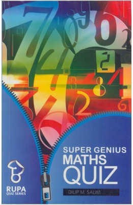 Rupa Book of Super Genius Maths Quiz(English, Paperback, Salwi Dilip M.)