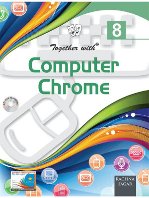 Together With Computer Chrome for Class 8(Paperback, Rachna Sagar)