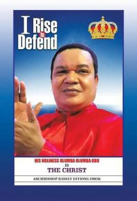 I Rise to Defend(English, Paperback, Orok Archbishop Bassey Effiong)