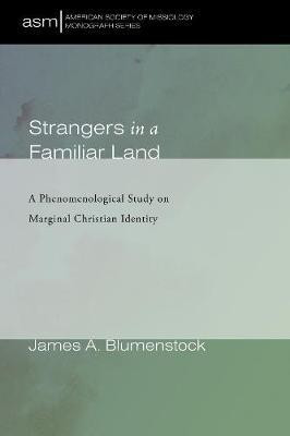 Strangers in a Familiar Land(English, Paperback, Blumenstock James A)