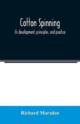 Cotton spinning(English, Paperback, Marsden Richard)
