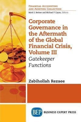 Corporate Governance in the Aftermath of the Global Financial Crisis, Volume III(English, Paperback, Rezaee Zabihollah)