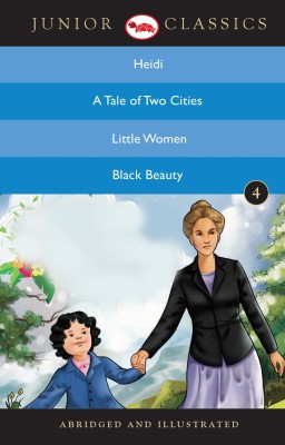 Junior Classicbook 4 (Heidi, a Tale of Two Cities, Little Women, Black Beauty) (Junior Classics)(English, Paperback, Spyri Johanna)