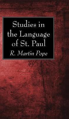 Studies in the Language of St. Paul(English, Hardcover, Pope R Martin)