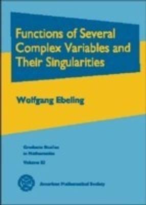 Functions of Several Complex Variables and Their Singularities illustrated ed Edition(English, Hardcover, unknown)