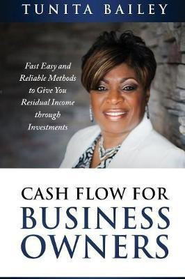 Cash Flow for Business Owners(English, Paperback, Bailey Tunita)