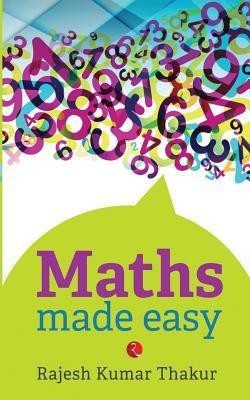 Maths Made Easy(English, Paperback, Thakur Rajesh Kumar)