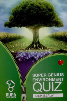 Rupa Book of Super Genius Environment Quiz(English, Paperback, Salwi Dilip M.)