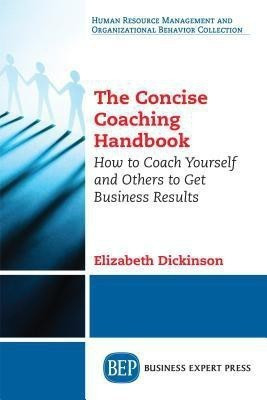 The Concise Coaching Handbook(English, Paperback, Dickinson Elizabeth)