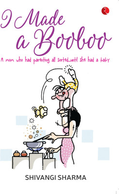 I Made a Boo Boo(English, Paperback, Sharma Shivangi)