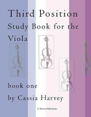 Third Position Study Book for the Viola, Book One(English, Paperback, Harvey Cassia)