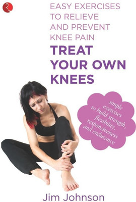 Treat Your Own Knees(English, Paperback, Johnson Jim)