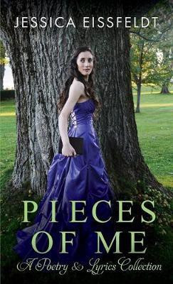 Pieces of Me(English, Paperback, Eissfeldt Jessica)