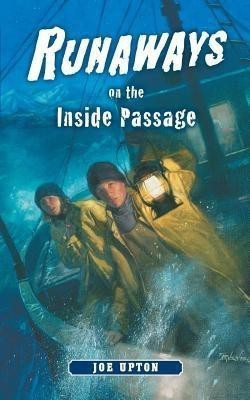 Runaways on the Inside Passage(English, Paperback, Upton Joe)
