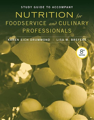 Study Guide to accompany Nutrition for Foodservice and Culinary Professionals, 8e(English, Paperback, Drummond Karen E.)