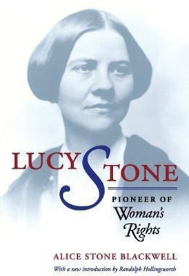 Lucy Stone(English, Paperback, Blackwell Alice Stone)