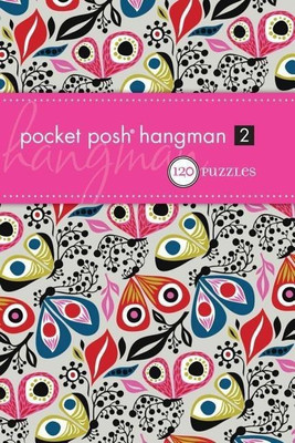 Pocket Posh Hangman 2(English, Paperback, The Puzzle Society)