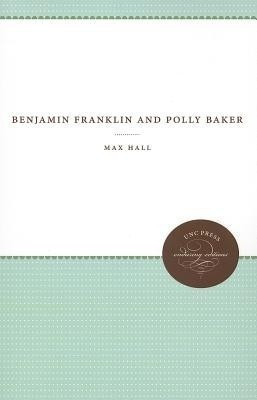 Benjamin Franklin and Polly Baker(English, Paperback, Hall Max)