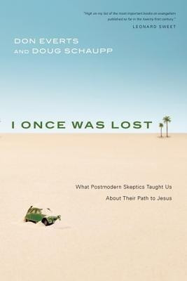 I Once Was Lost  - What Postmodern Skeptics Taught Us about Their Path to Jesus(English, Paperback, Everts Don)