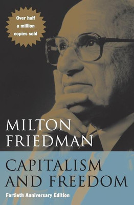 Capitalism and Freedom - Fortieth Anniversary Edition(English, Paperback, Friedman Milton)