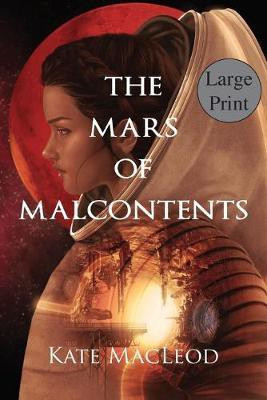 The Mars of Malcontents(English, Paperback, MacLeod Kate)