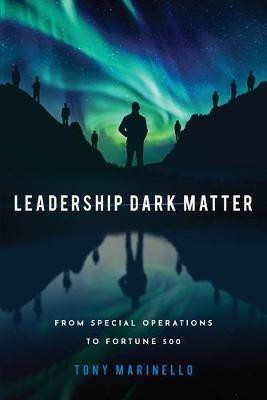 Leadership Dark Matter(English, Paperback, Marinello Tony)