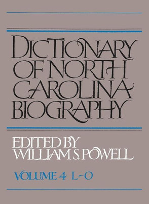 Dictionary of North Carolina Biography, Volume 4, L-O(English, Paperback, unknown)