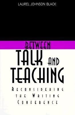 Between Talk And Teaching(English, Paperback, Black Laurel Johnson)