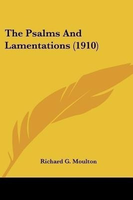 The Psalms And Lamentations (1910)(English, Paperback, unknown)