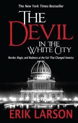 The Devil in the White City(English, Paperback, Larson Erik)