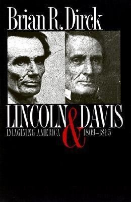 Lincoln and Davis(English, Hardcover, Dirck Brian R.)
