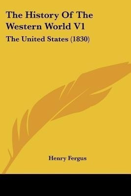 The History Of The Western World V1(English, Paperback, Fergus Henry)