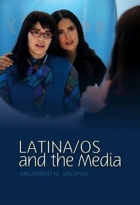 Latina/os and the Media(English, Hardcover, Valdivia Angharad N.)