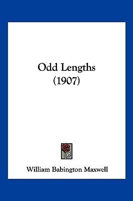 Odd Lengths (1907)(English, Paperback, Maxwell William Babington)