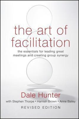The Art of Facilitation(English, Hardcover, Hunter Dale)